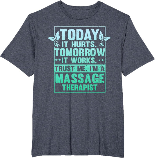 Funny Saying Today It Hurts Tomorrow it Works Joke Women Men