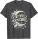 Stay Wild Moon Child Celestial Boho Moon and Stars