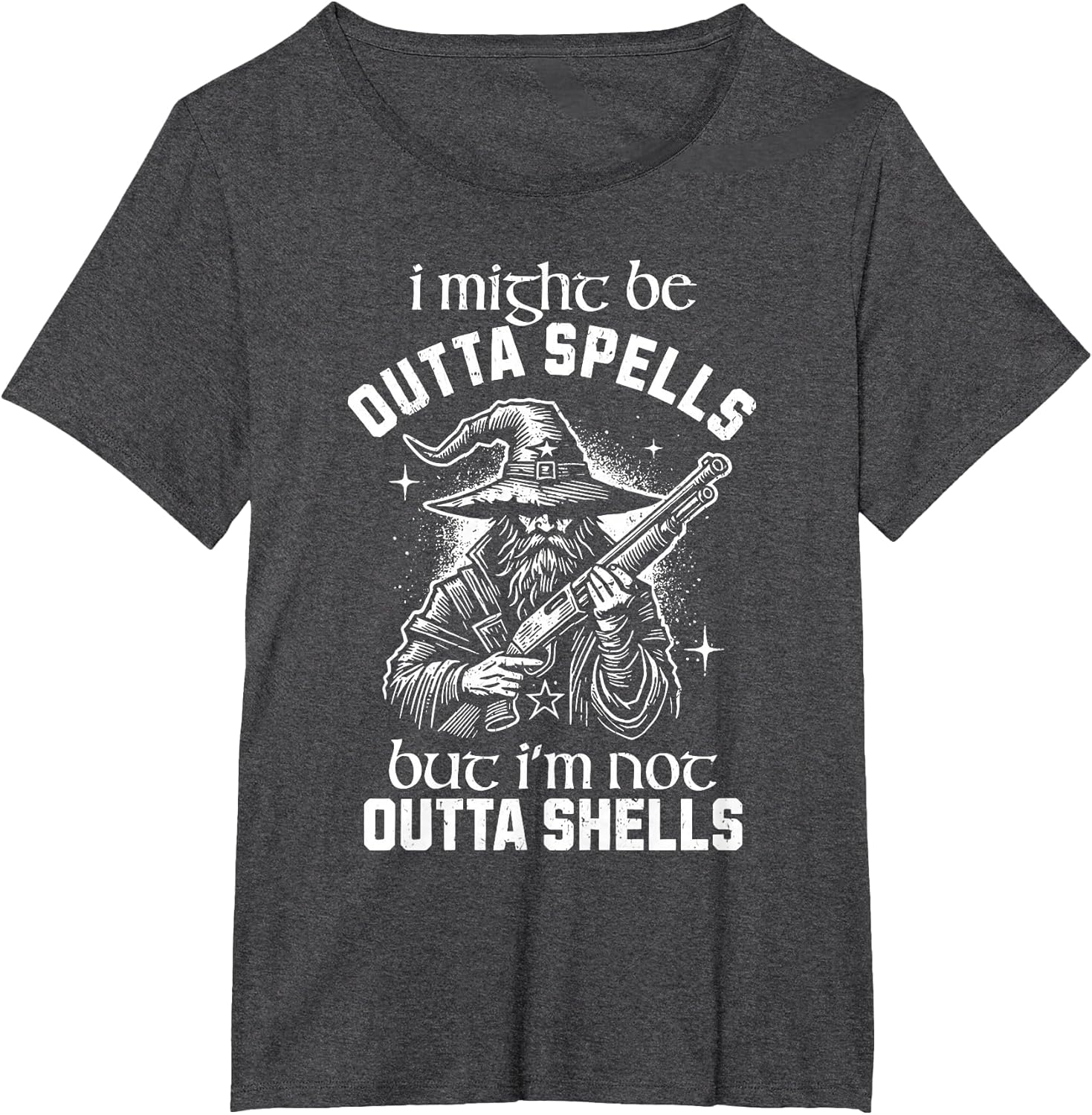 I Might Be Outta Spells But I'm Not Outta Shells Wizard