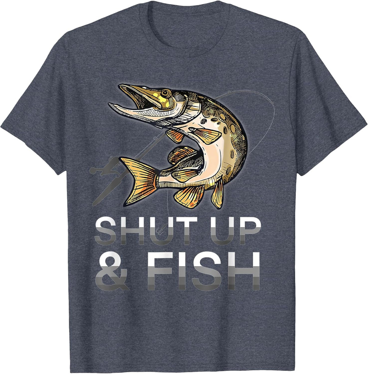 Funny Shut Up and Fish, Northern-Pike, Jack-Fishing
