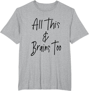 All This & Brains Too - Black Lettering