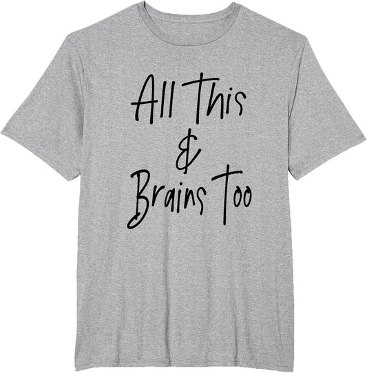All This & Brains Too - Black Lettering