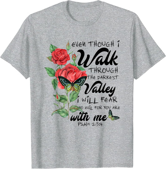 Even Though i Walk Through Darkest Valley Christian Bible