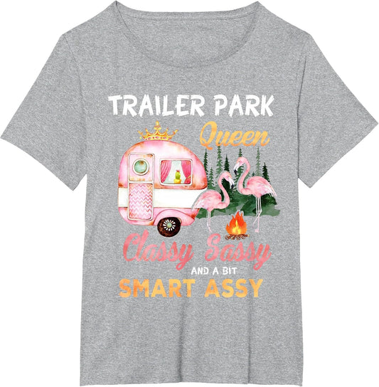 Trailer Park Queen Classy Sassy A Bit Smart Assy