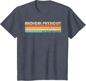 Medical Physicist Funny Job Title Profession Birthday Worker