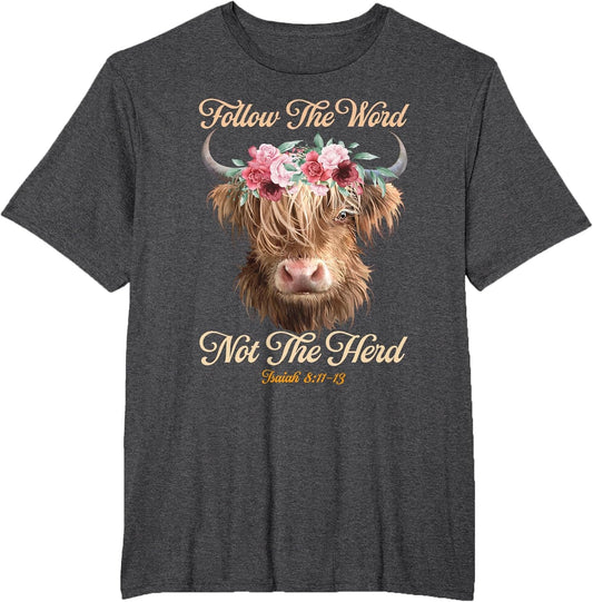 Follow The Word Not The Herd Christian Western Highland Cow