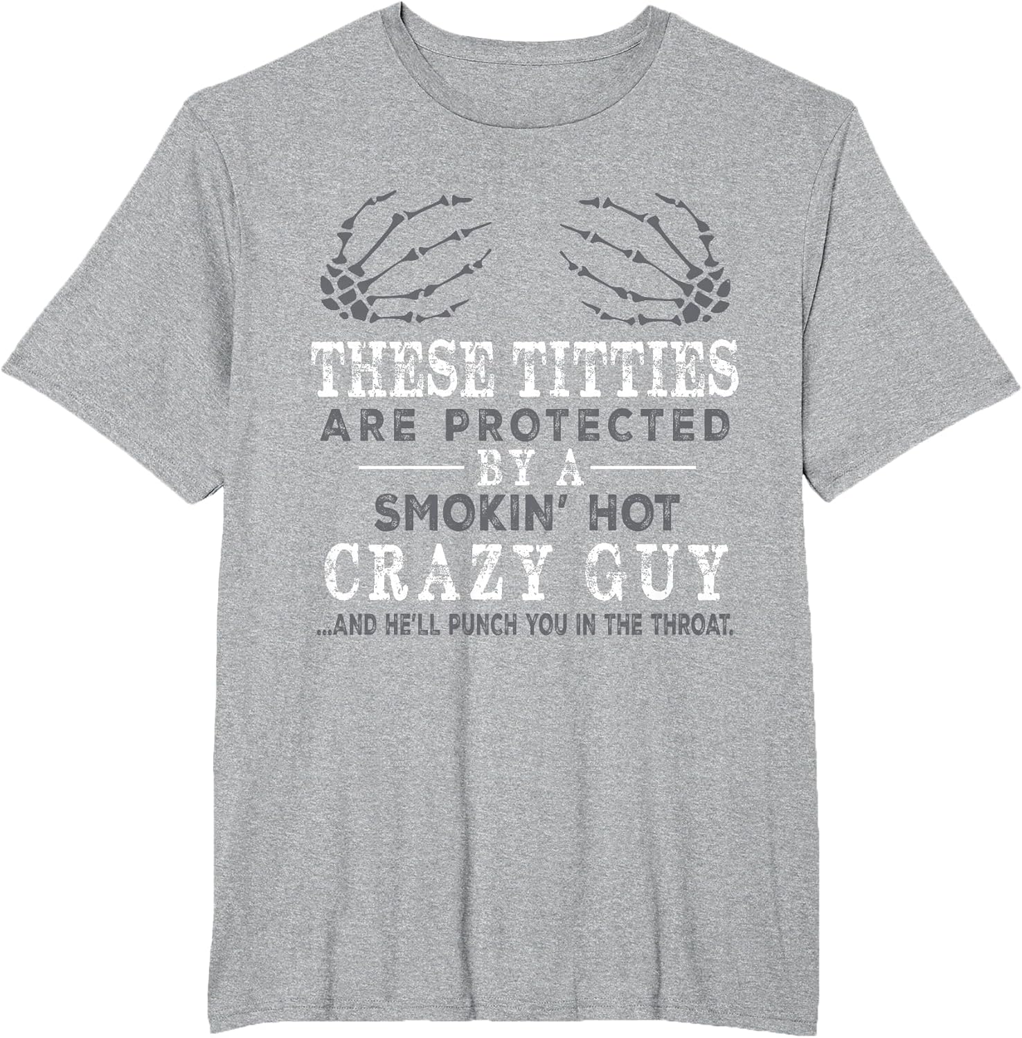 Funny These Titties are Protected by A Smokin Hot Crazy Guy
