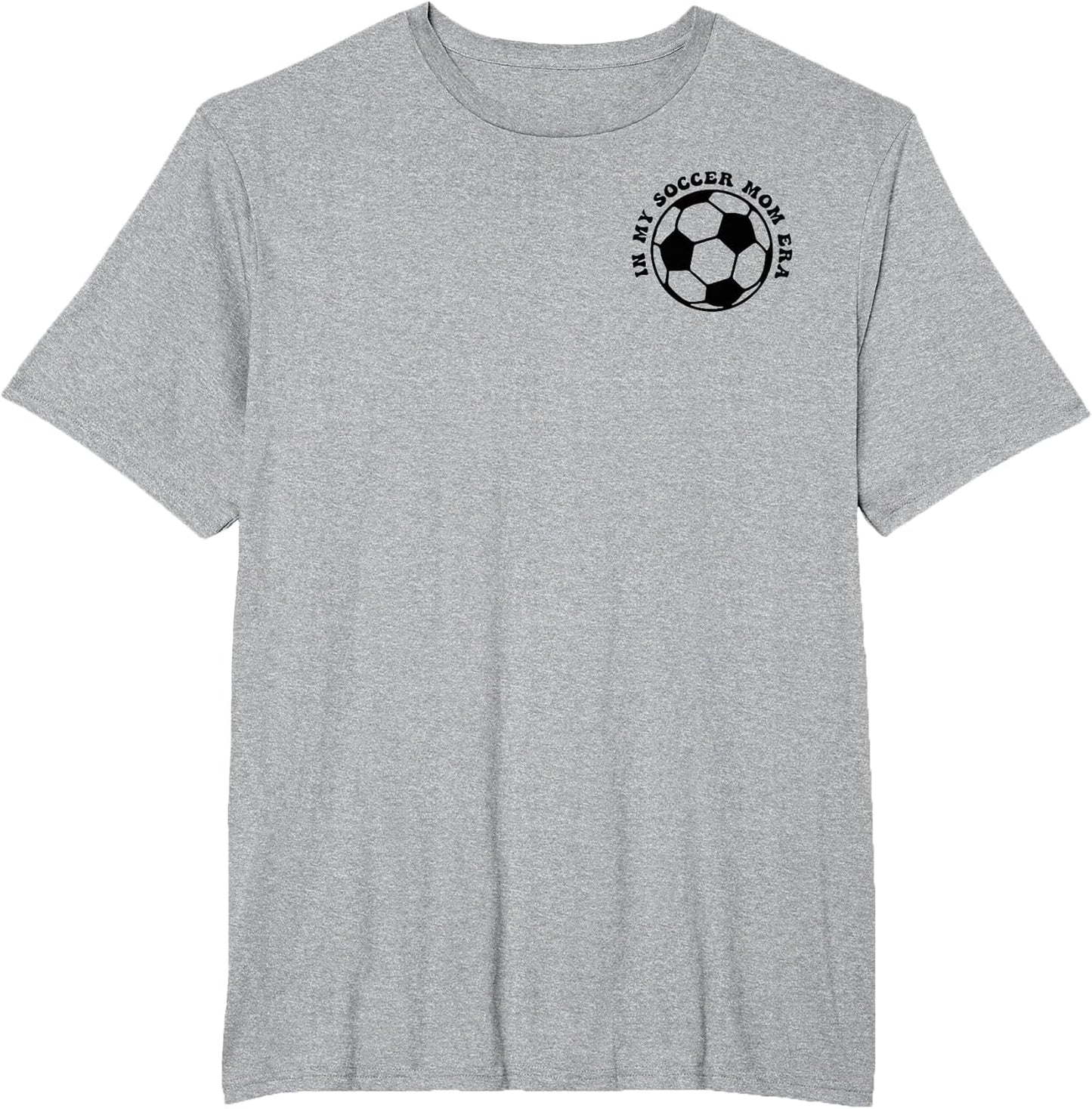in My Soccer mom era (2 Sides Front + Back)