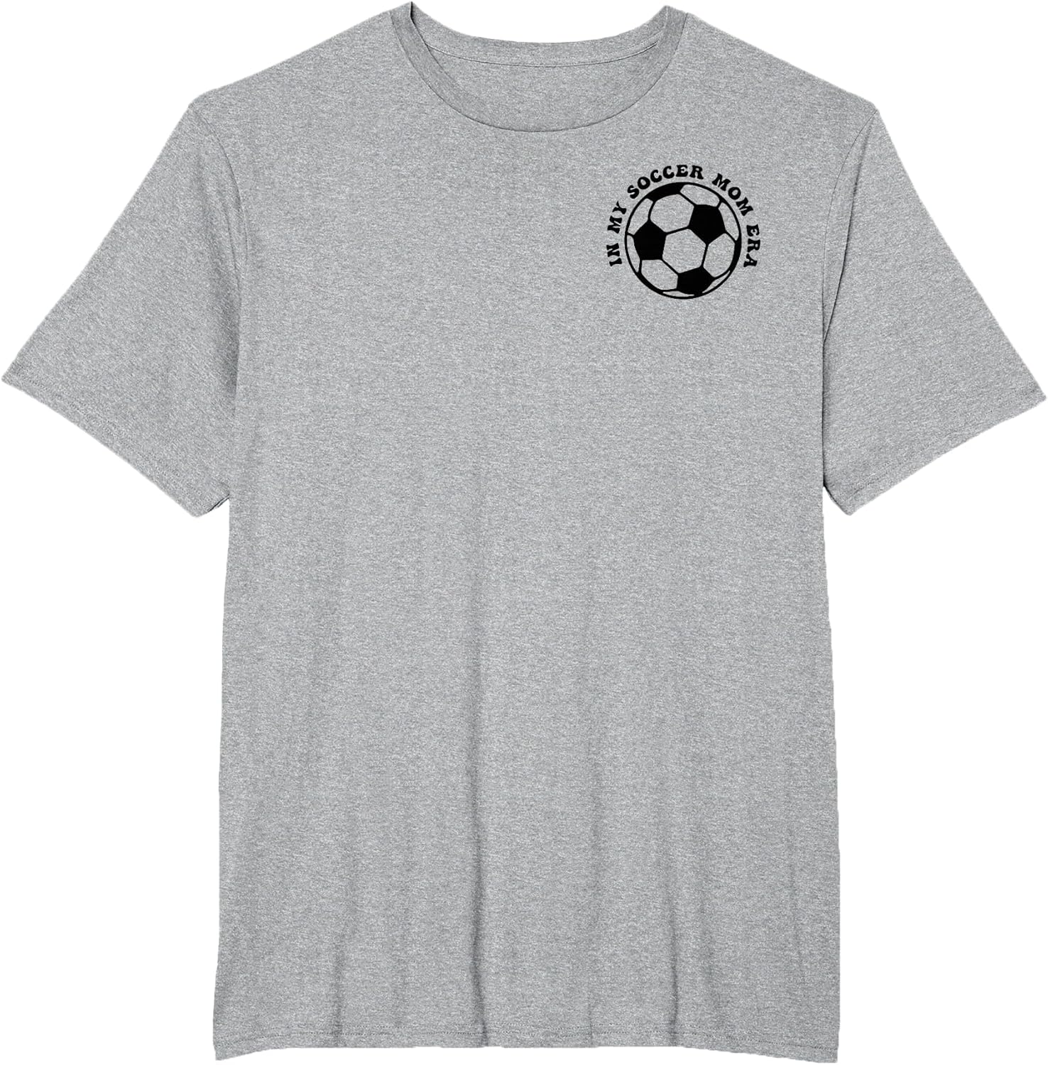 in My Soccer mom era (2 Sides Front + Back)