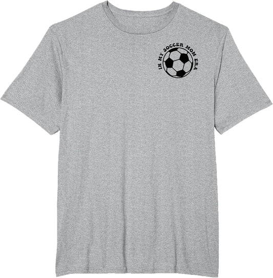 in My Soccer mom era (2 Sides Front + Back)