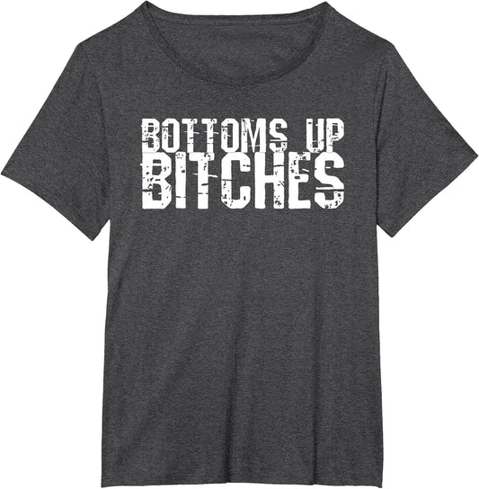 Bottoms Up Bitches St Patrick's Day Funny Drinking