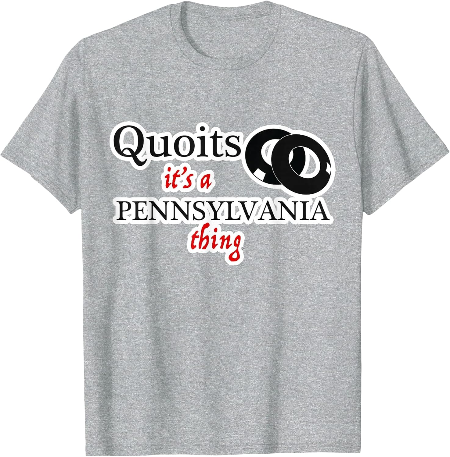 Quoits It's a Pennsylvania Thing t Shirt