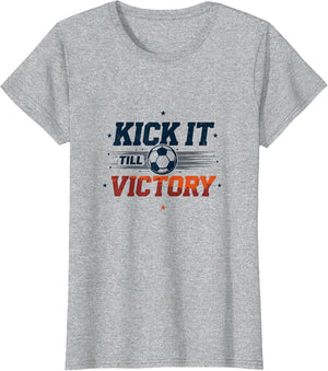 Kick It Till Victory Soccer Boys Design