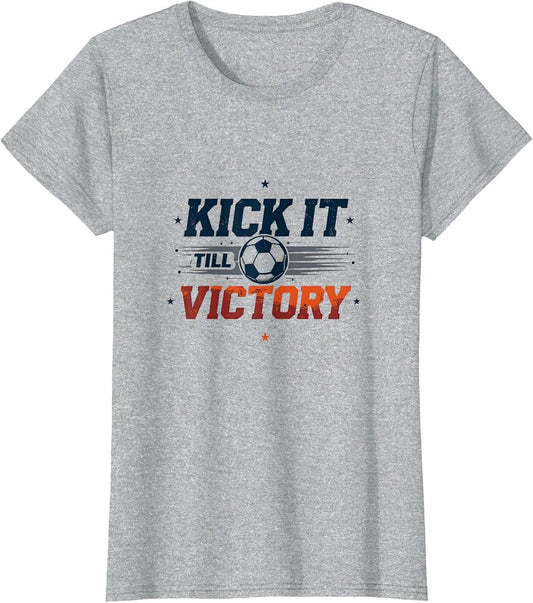 Kick It Till Victory Soccer Boys Design