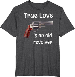 True Love is an Old Revolver Gun Picture