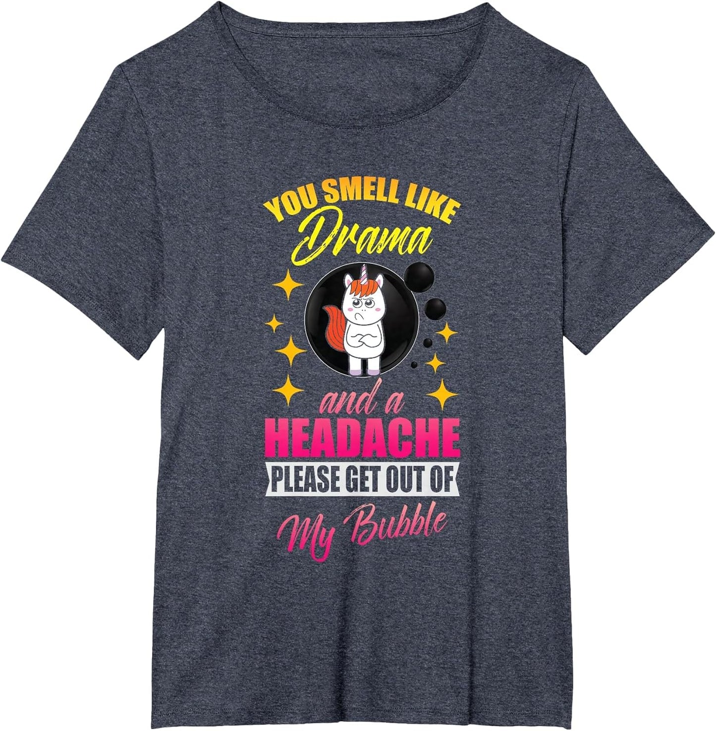 Cute Unicorn Girl Dramatic Please Get Out of My Bubble