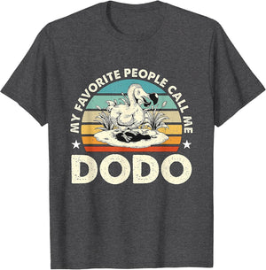 My Favorite People Call Me Dodo Retro Flightless Dodo Bird