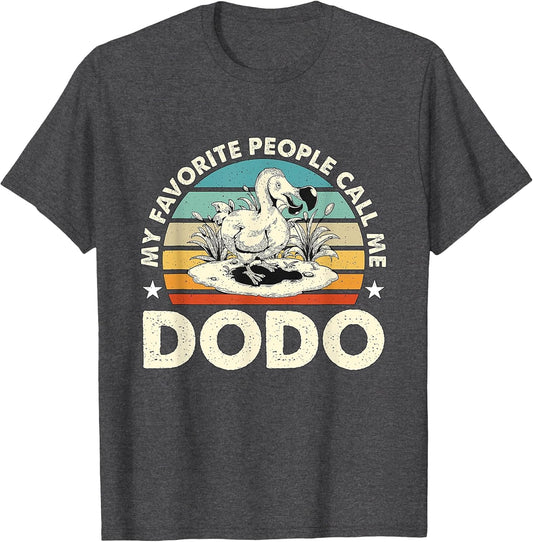 My Favorite People Call Me Dodo Retro Flightless Dodo Bird