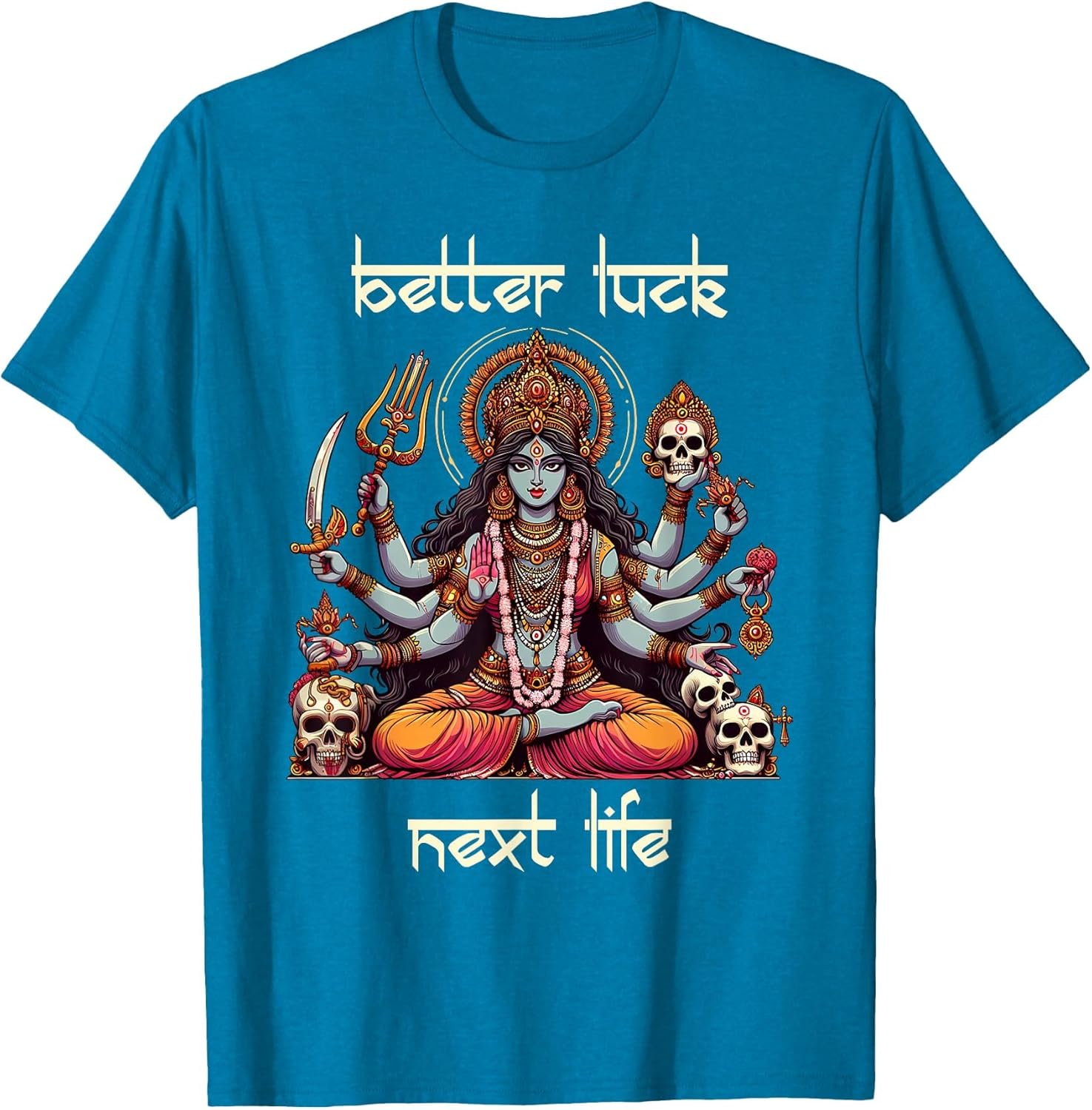 Kali Ma Divine Mother Hindu Goddess Better A Luck Next Life