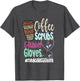 Coffee Scrubs and Rubber Gloves Medical Assistant