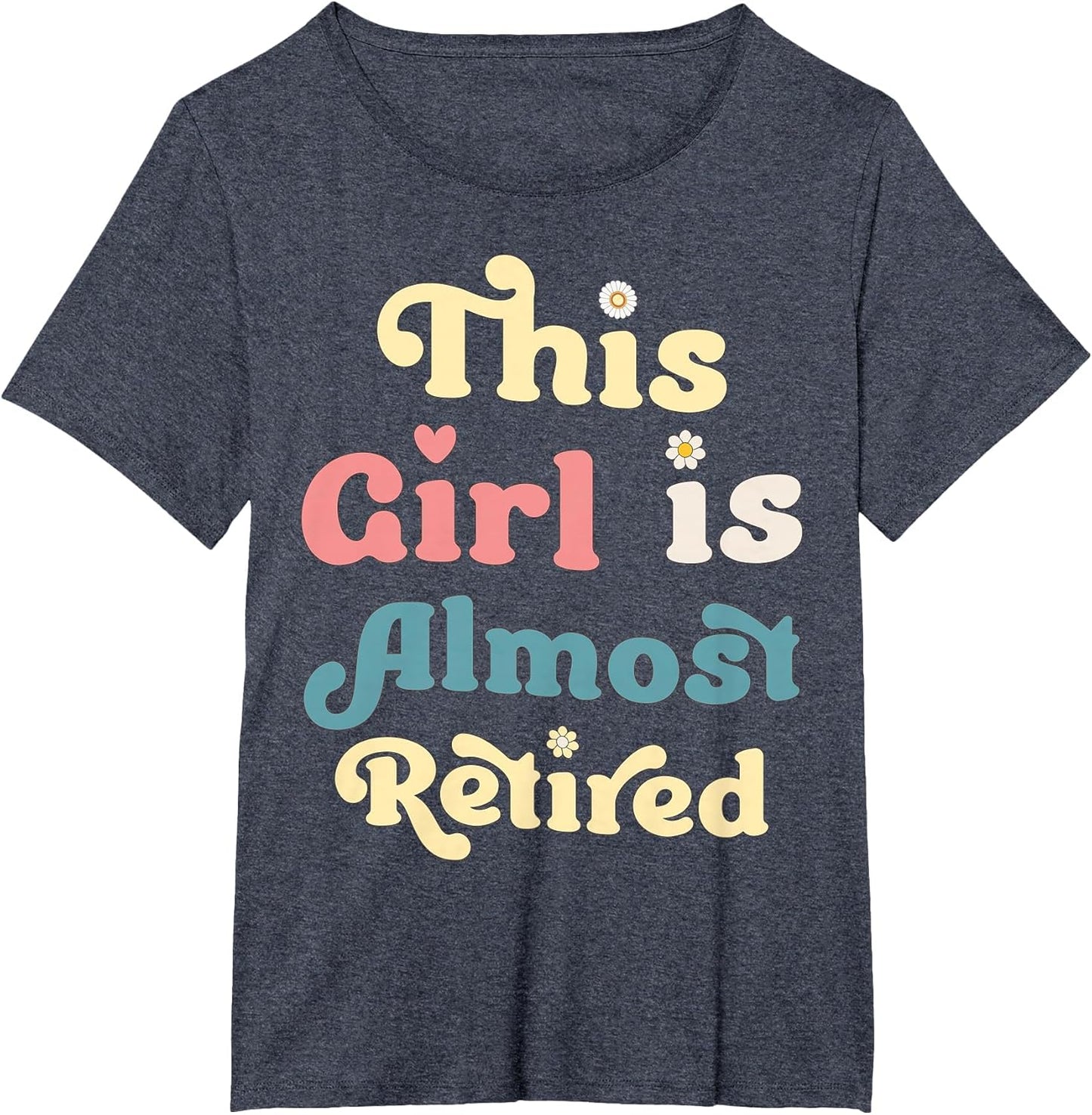 This Girl is Almost Retired Fun Quirky Retirement Countdown