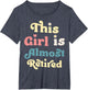 This Girl is Almost Retired Fun Quirky Retirement Countdown