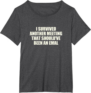 I Survived Another Meeting That Could Have Been an Email