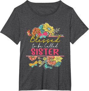 Blessed to Be Called Sister Floral Butterflies Proud Sister