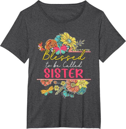 Blessed to Be Called Sister Floral Butterflies Proud Sister