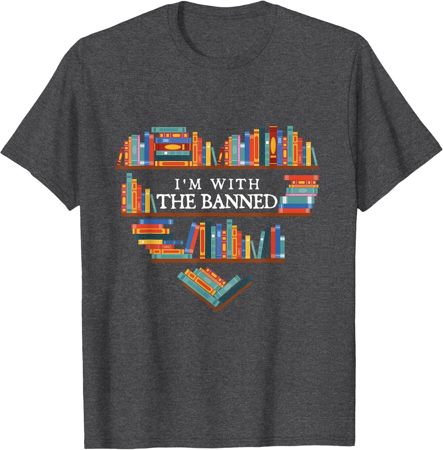 I'm with The Banned - Reading Lover Bookworm Reader
