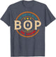 BOP The Legend The Man, Funny BOP Fathers Day