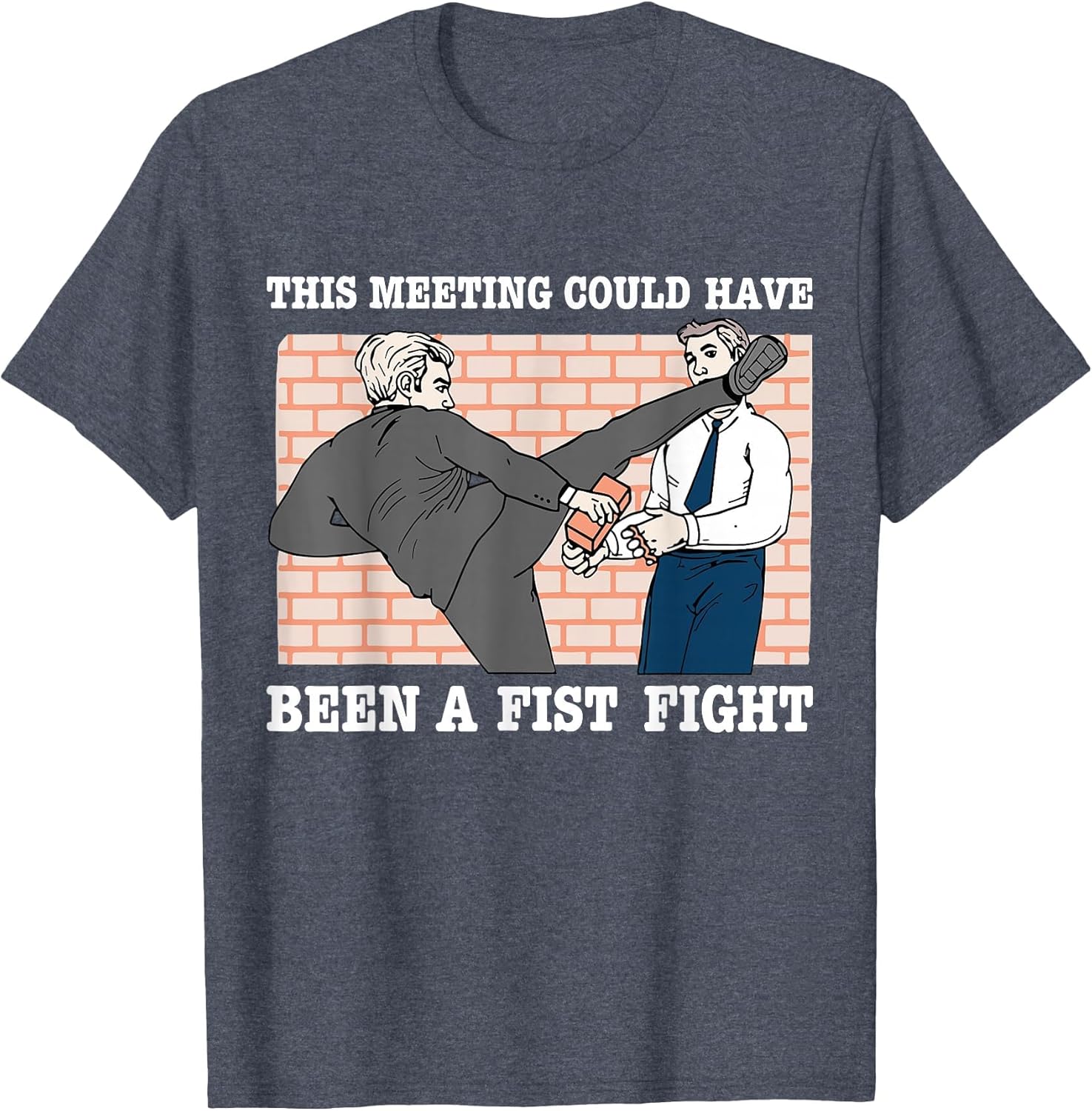 This Meeting Could Have Been A Fist Fight