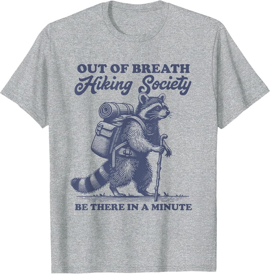 Hiker Out of Breath Hiking Society Men Women Raccoon Hiking