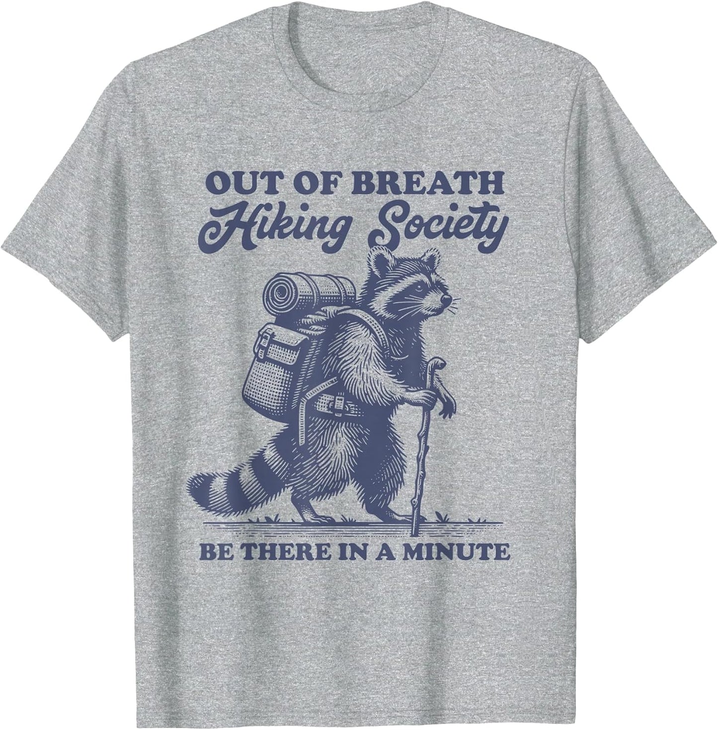 Hiker Out of Breath Hiking Society Men Women Raccoon Hiking
