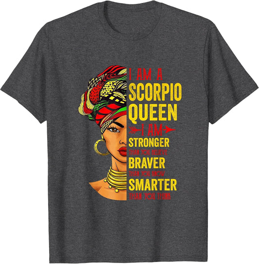 Scorpio Queen I Am Stronger Birthday for Scorpio Zodiac