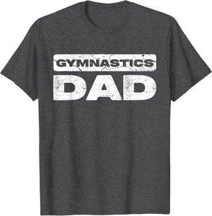 Gymnastics Dad Shirt Men Daddy Fathers Day