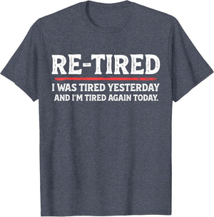 Funny Sarcastic Quote Re-Tired Definition Lazy Teen Retired