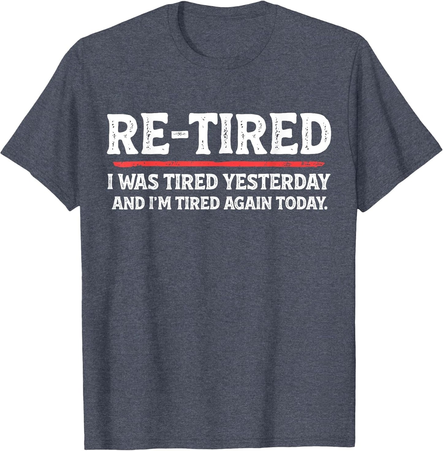 Funny Sarcastic Quote Re-Tired Definition Lazy Teen Retired