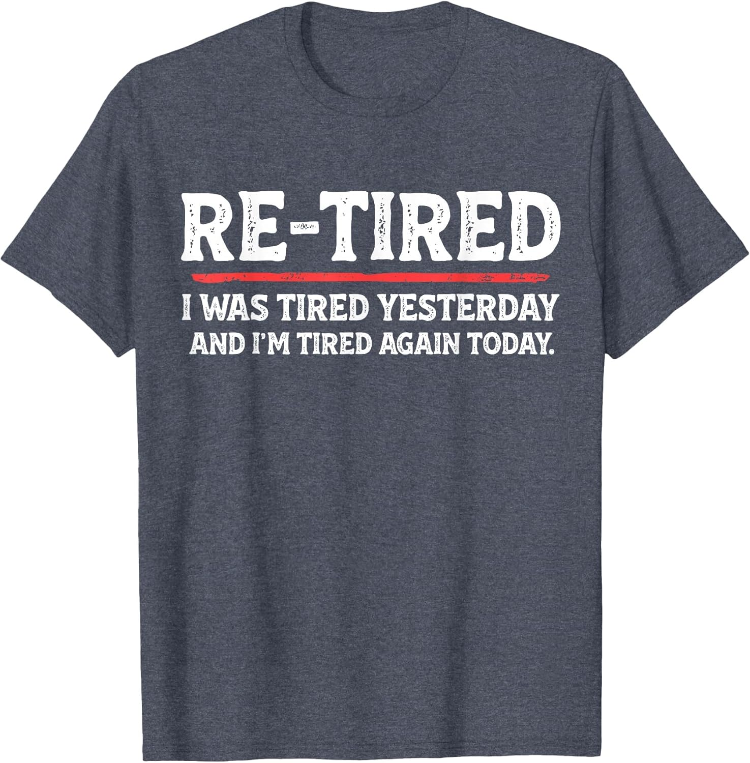Funny Sarcastic Quote Re-Tired Definition Lazy Teen Retired