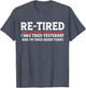 Funny Sarcastic Quote Re-Tired Definition Lazy Teen Retired
