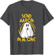 Ghost Hunting - Send Aaron in Alone - Halloween