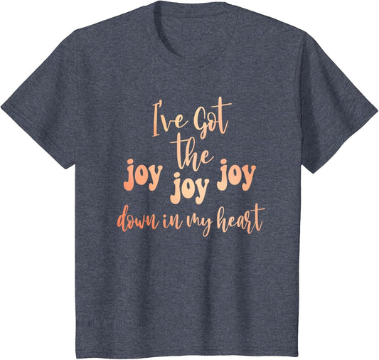Got The Joy Joy Joy Down in My Heart Christian Funny