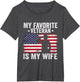 My Favorite Veteran is My Wife Veterans Day Military Husband