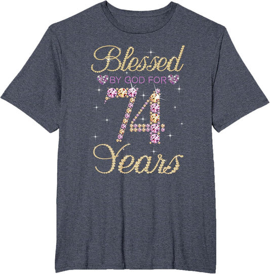 Blessed by God for 74 Years Funny 74th Birthday Women