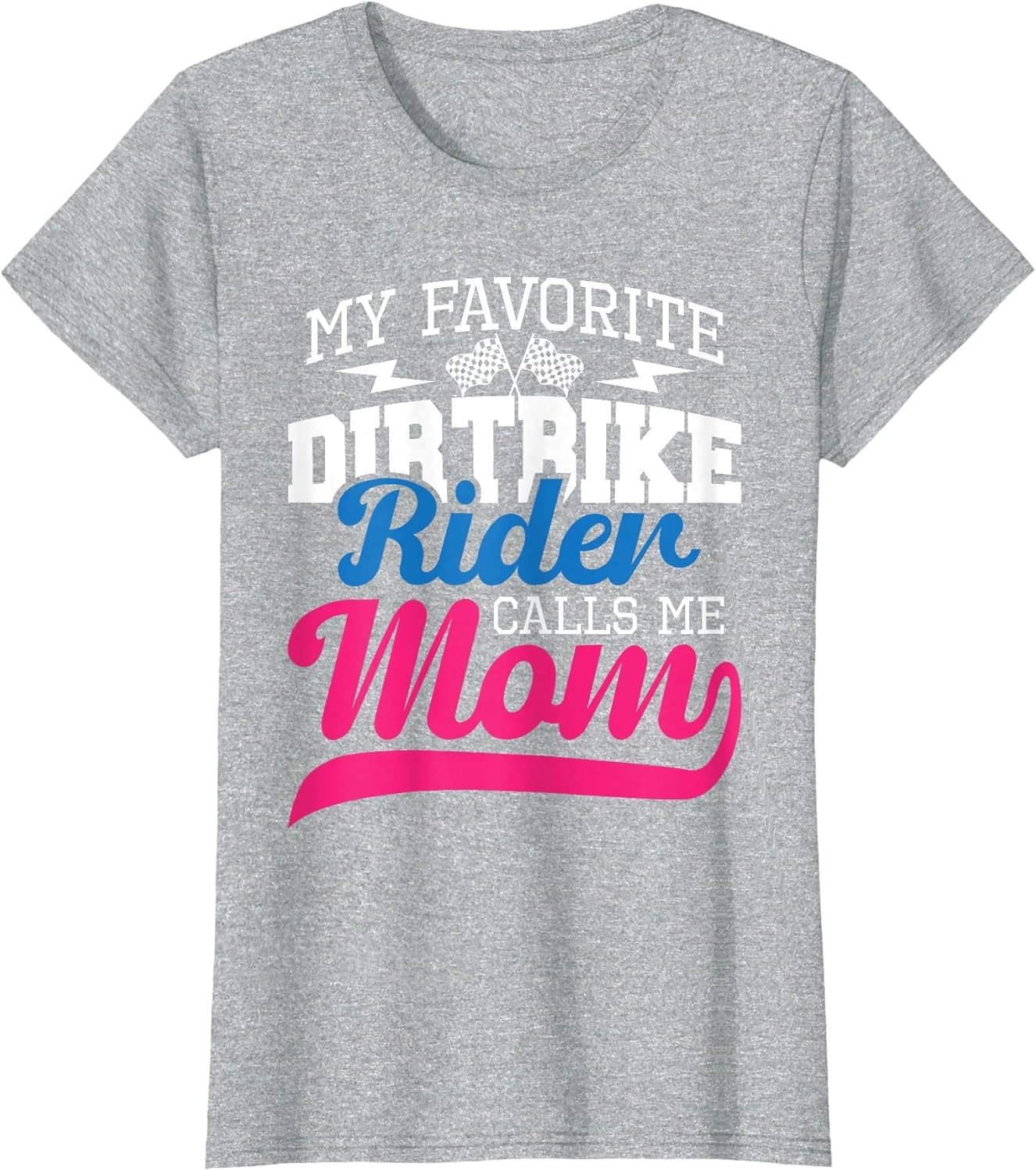 My Favorite Dirt Bike Rider Calls Me Mom - MX Bike Motocross
