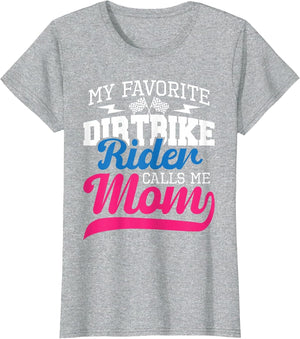 My Favorite Dirt Bike Rider Calls Me Mom - MX Bike Motocross