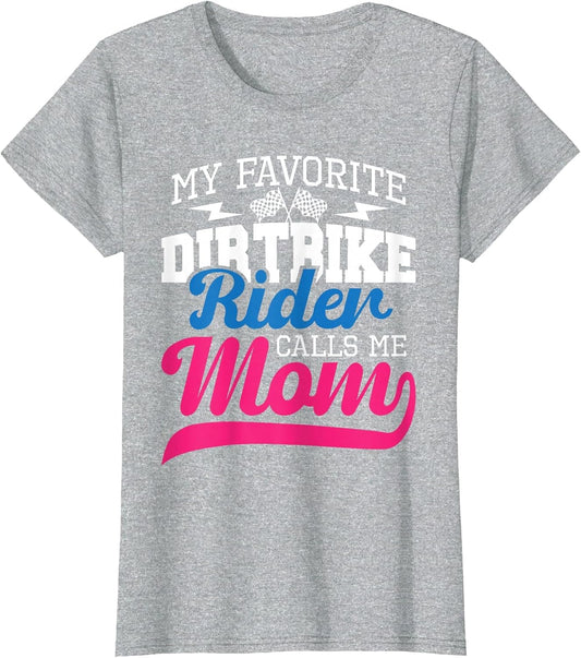 My Favorite Dirt Bike Rider Calls Me Mom - MX Bike Motocross