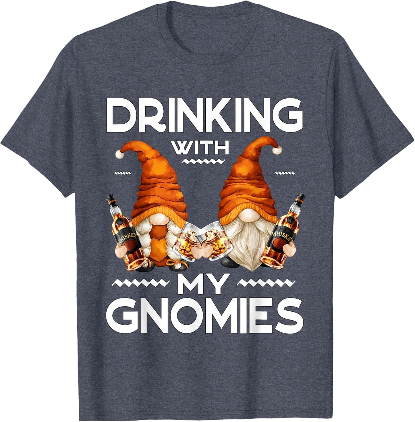 Funny Whiskey Gnome Saying Drinking with My Gnomies