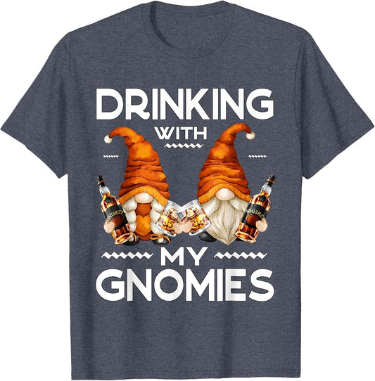 Funny Whiskey Gnome Saying Drinking with My Gnomies