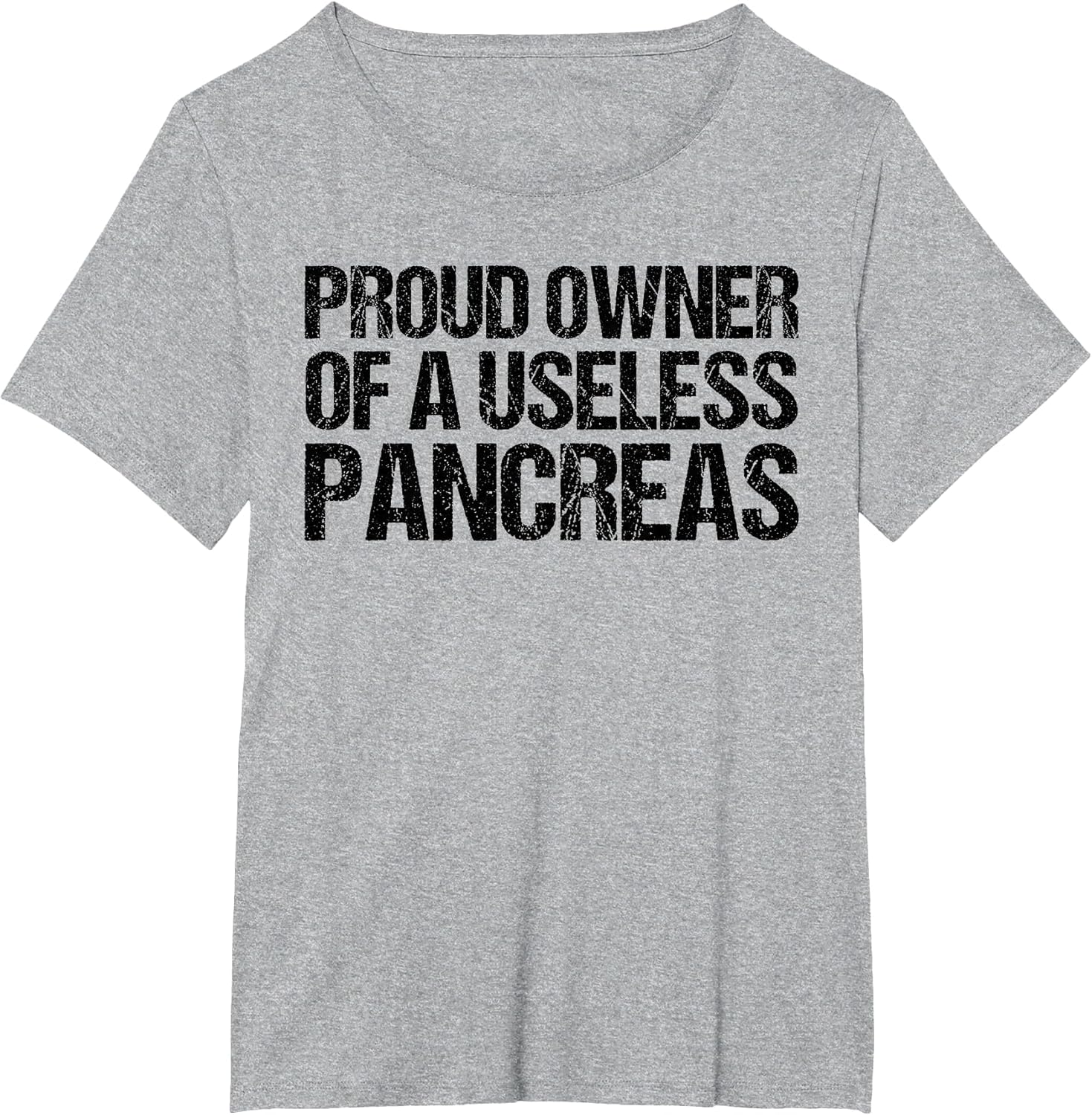 Proud Owner of A Useless Pancreas Shirt Diabetes Awareness